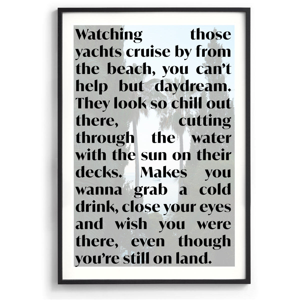 Wish I Was On That Boat